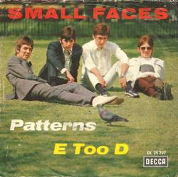 Small Faces : Patterns - E Too D